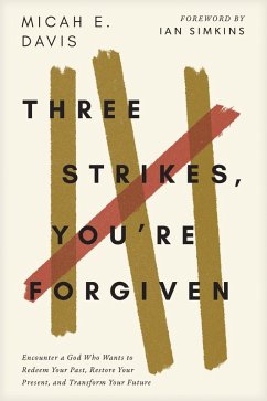 Three Strikes, You're Forgiven (eBook, ePUB) - Davis, Micah E.