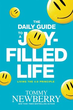The Daily Guide to a Joy-Filled Life (eBook, ePUB) - Newberry, Tommy
