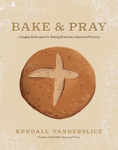 Bake & Pray (eBook, ePUB) - Vanderslice, Kendall