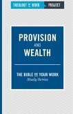Theology of Work Project: Provision and Wealth (eBook, ePUB)