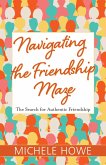 Navigating the Friendship Maze (eBook, ePUB)