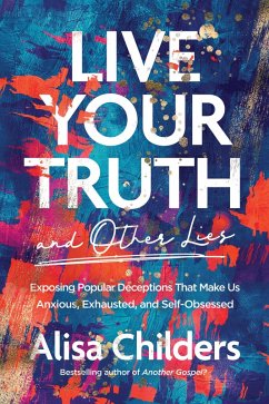 Cover Live Your Truth and Other Lies (eBook, ePUB)