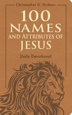 Cover 100 Names and Attributes of Jesus Daily Devotional (eBook, ePUB)