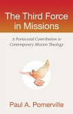 The Third Force in Missions (eBook, ePUB) The Third Force in Missions (eBook, ePUB)