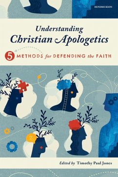 Understanding Christian Apologetics (eBook, ePUB) - Travis, Melissa Cain; Mcdowell, Sean; Anderson, James N.; Horton, D. A.