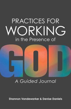 Practices for Working in the Presence of God (eBook, ePUB) Cover Practices for Working in the Presence of God (eBook, ePUB)