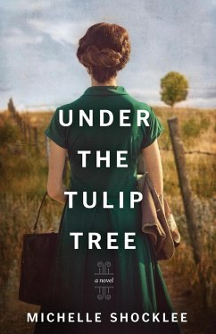 Under the Tulip Tree (eBook, ePUB) - Shocklee, Michelle