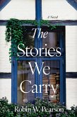 The Stories We Carry (eBook, ePUB)