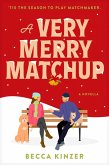 A Very Merry Matchup (eBook, ePUB) A Very Merry Matchup (eBook, ePUB)