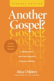 Another Gospel? Student Edition (eBook, ePUB)