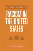 A Parent's Guide to Racism in the United States (eBook, ePUB)