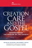 Creation Care and the Gospel (eBook, ePUB)