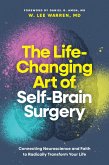 The Life-Changing Art of Self-Brain Surgery (eBook, ePUB)