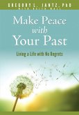 Make Peace with Your Past (eBook, ePUB)