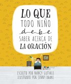 Lo que todo niño debe saber acerca de la oración (eBook, ePUB)