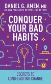 Conquer Your Bad Habits (eBook, ePUB) Conquer Your Bad Habits (eBook, ePUB)