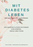 Mit Diabetes leben stark durch Wissen, Herz und Achtsamkeit