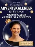 Der inoffizielle Adventskalender für Fans von Kronprinzessin Victoria von Schweden