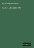 Hundert Jahre 1770-1870