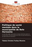 Politique de santé mentale dans la municipalité de Belo Horizonte Politique de santé mentale dans la municipalité de Belo Horizonte