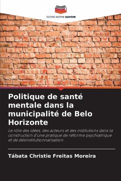 Politique de santé mentale dans la municipalité de Belo Horizonte Cover Politique de santé mentale dans la municipalité de Belo Horizonte