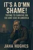 It's a Damn Shame! Trying to Survive on SSI and SSDI in America