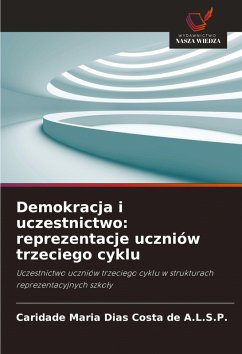 Cover Demokracja i uczestnictwo: reprezentacje uczniów trzeciego cyklu