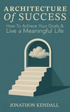 The Architecture of Success - Kendall, Jonathon