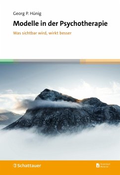 Modelle in der Psychotherapie - Hünig, Georg P. Modelle in der Psychotherapie - Hünig, Georg P.