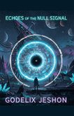 Echoes of the Null Signal