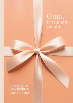 Cover Oma, erzähl mir von dir - Das Oma Geschenk Buch