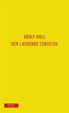 Der lachende Christus Der lachende Christus
