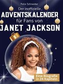 Der inoffizielle Adventskalender für Fans von Janet Jackson Der inoffizielle Adventskalender für Fans von Janet Jackson