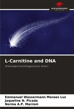 L-Carnitine and DNA - Luz, Emmanuel Wassermann Moraes;Picada, Jaqueline N.;Marroni, Norma A.P.