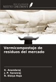 Vermicompostaje de residuos del mercado