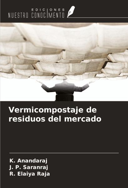 Vermicompostaje de residuos del mercado Vermicompostaje de residuos del mercado