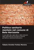 Politica sanitaria mentale nel comune di Belo Horizonte Politica sanitaria mentale nel comune di Belo Horizonte