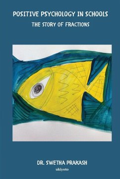 Cover Positive Psychology in Schools - The story of fractions