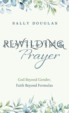 Rewilding Prayer Rewilding Prayer