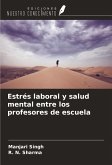 Estrés laboral y salud mental entre los profesores de escuela