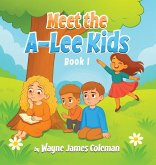 Meet The A-Lee Kids Meet The A-Lee Kids