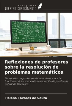 Reflexiones de profesores sobre la resolución de problemas matemáticos - Tavares de Souza, Helena Reflexiones de profesores sobre la resolución de problemas matemáticos - Tavares de Souza, Helena