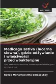 Medicago sativa (lucerna siewna), gdzie od¿ywianie i w¿a¿ciwo¿ci przeciwbakteryjne