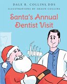 Santa's Annual Dentist Visit Santa's Annual Dentist Visit
