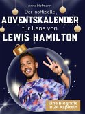 Der inoffizielle Adventskalender für Fans von Lewis Hamilton Der inoffizielle Adventskalender für Fans von Lewis Hamilton