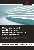 Democracy and participation: representations of 3rd cycle students Democracy and participation: representations of 3rd cycle students