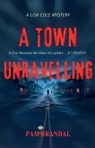 A Town Unraveling