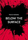Below the Surface