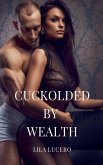 Cuckolded by Wealth