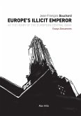 Europe's Illicit Emperor